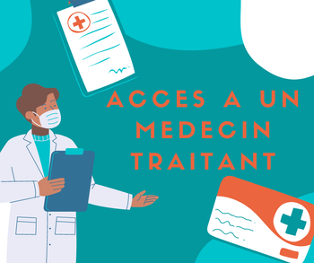 Faciliter l'accès au médecin traitant