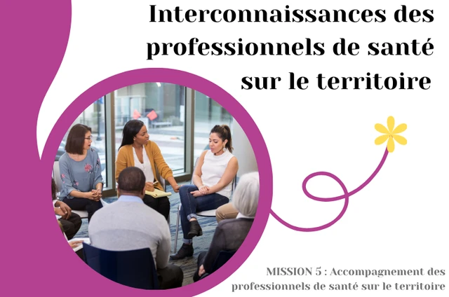[INTERCONNAISSANCE DES PROFESSIONNELS DE SANTE SUR LE TERRITOIRE]