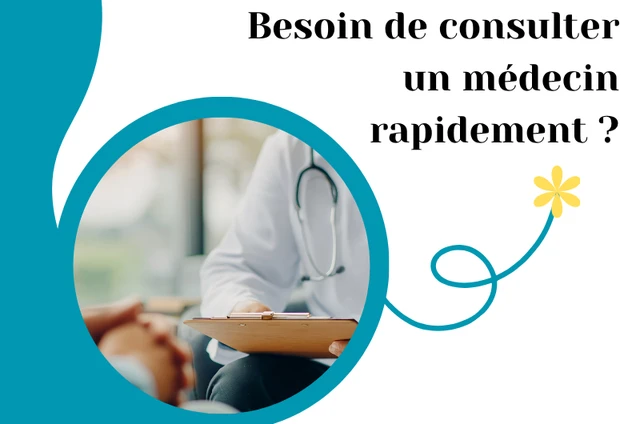 Besoin de consulter un médecin rapidement ?