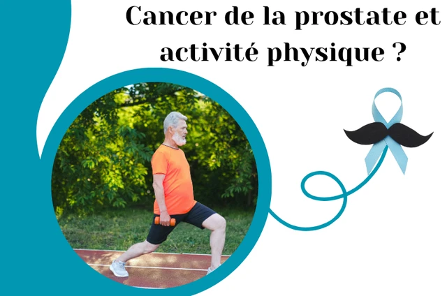 Cancer de la prostate et pratique d'une activité physique ? C'est possible ! 