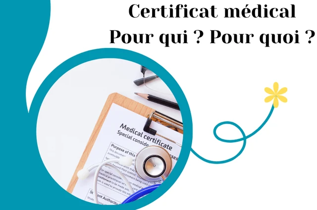 Le certificat médical : pour qui et dans quelles situations?